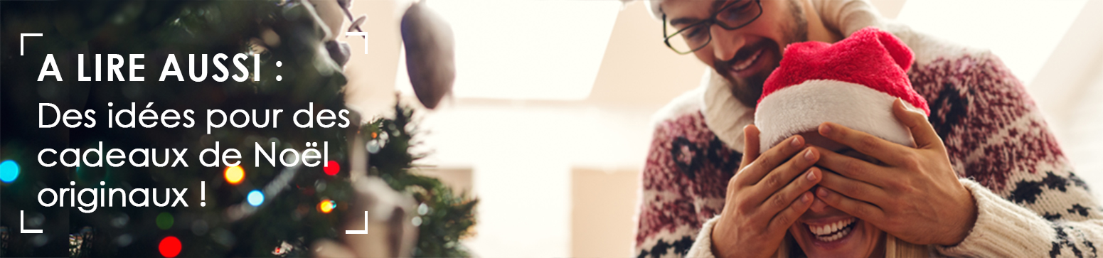 Cadeaux de Noël originaux