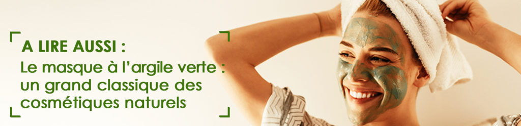 bienfaits argile verte