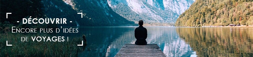 Idées voyages France & Europe